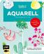Kreativwerkstatt: Aquarell-Motive Step by Step