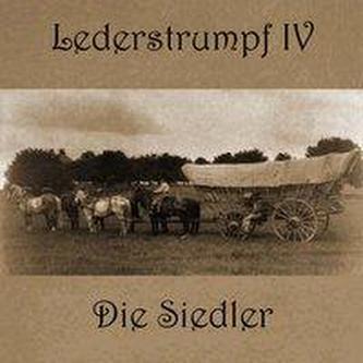 Lederstrumpf 4 - Die Siedler