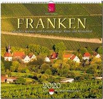 Franken 2020 - Zwischen Spessart und Fichtelgebirge, Rhön und Altmühltal - Ein Heimatkalender