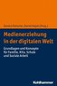Medienerziehung in der digitalen Welt