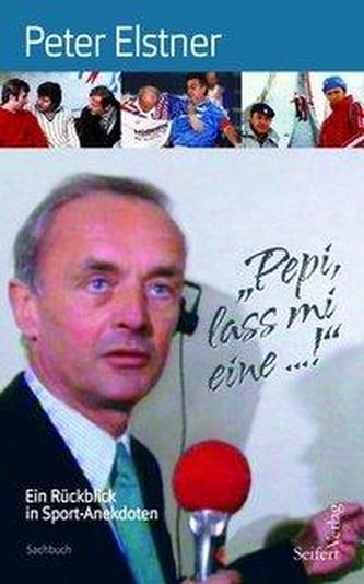 Pepi, lass mi eine ...