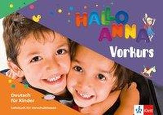 Hallo Anna neu. Deutsch für Kinder. Lehrbuch mit Audio-CD