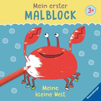 Mein erster Malblock: Meine kleine Welt