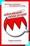 Gäih weider, hogg di her!