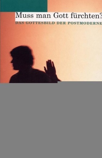 Muss man Gott fürchten?