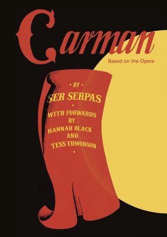 Carman. Based on the Opera by Ser Serpas