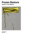 Frozen Gesture