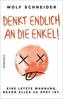 Denkt endlich an die Enkel!