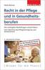 Recht in der Pflege und in Gesundheitsberufen