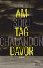 Am Tag davor