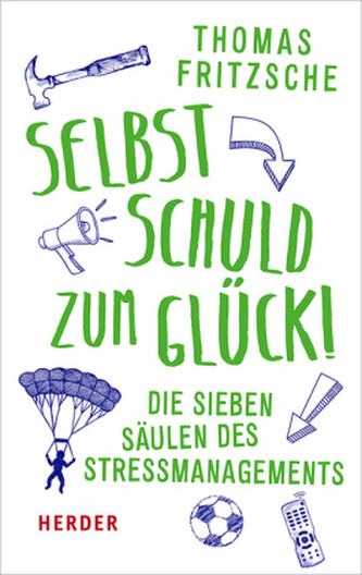Selbst schuld - zum Glück!