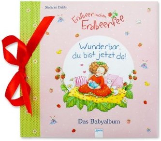 Erdbeerinchen Erdbeerfee. Wunderbar, du bist jetzt da!