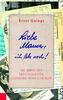 Liebe Mama, ich lebe noch!