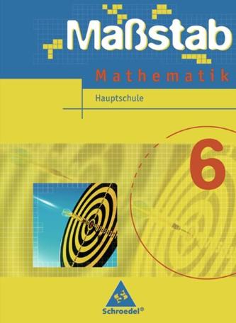 Maßstab 6. Schülerband zum Kerncurriculum. Hauptschule. Niedersachsen, Schleswig-Holstein