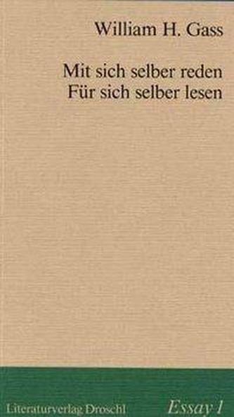 Mit sich selber reden. Für sich selber lesen