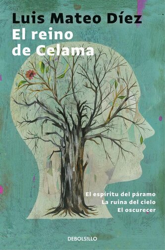 El reino de Celama: El espíritu del páramo / La ruina del cielo / El oscurecer