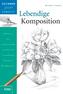 Lebendige Komposition