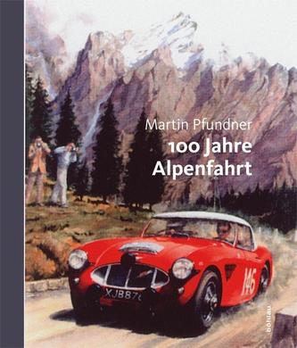 100  Jahre Alpenfahrt