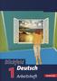 Blickfeld Deutsch 1. Arbeitsheft. Neubearbeitung. Baden-Württemberg. RSR 2006