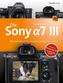 Die Sony Alpha 7 III