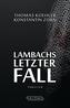 Lambachs letzter Fall