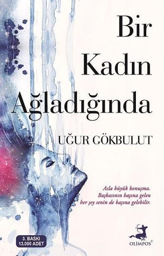 Bir Kadin Agladiginda
