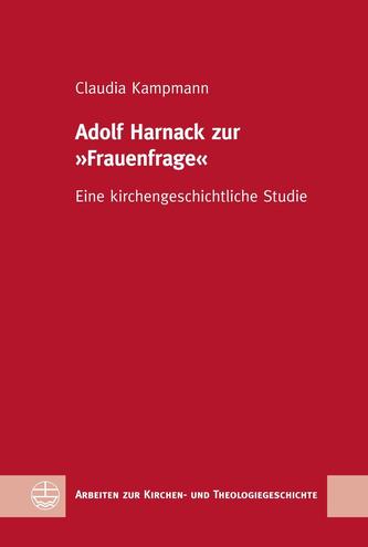 Adolf Harnack zur »Frauenfrage«