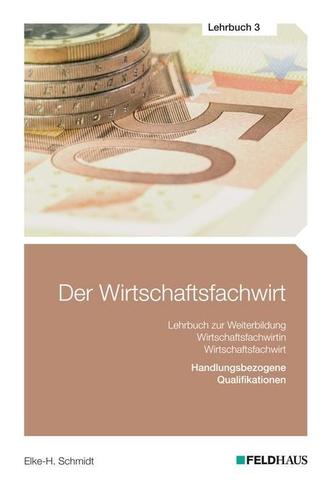 Der Wirtschaftsfachwirt - Lehrbuch 3