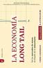 La economía Long Tail : de los mercados de masas al triunfo de lo minoritario