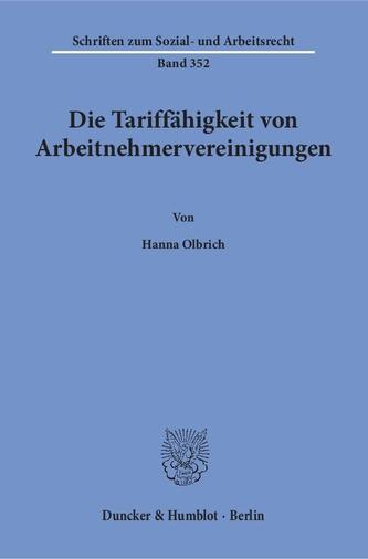 Die Tariffähigkeit von Arbeitnehmervereinigungen