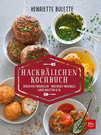 Henriette Bulette                     Hackbällchen-Kochbuch