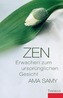 Zen Erwachen zum ursprünglichen Gesicht