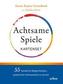 Achtsame Spiele