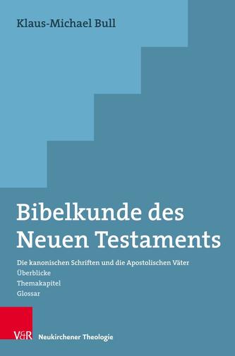 Bibelkunde des Neuen Testaments