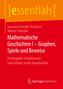 Mathematische Geschichten I - Graphen, Spiele und Beweise