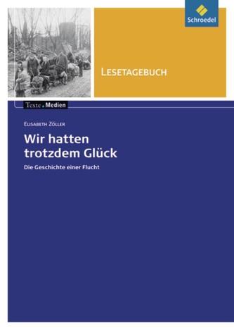Wir hatten trotzdem Glück: Lesetagebuch
