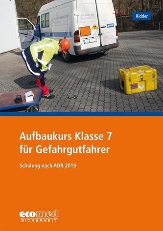 Aufbaukurs Klasse 7 für Gefahrgutfahrer