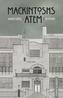 Mackintoshs Atem
