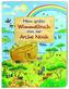 Mein großes Wimmelbuch von der Arche Noah