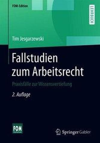 Fallstudien zum Arbeitsrecht