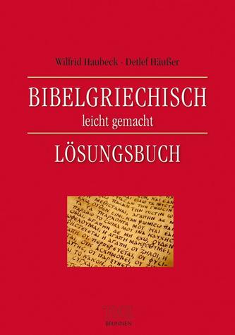 Bibelgriechisch leicht gemacht - Lösungsbuch