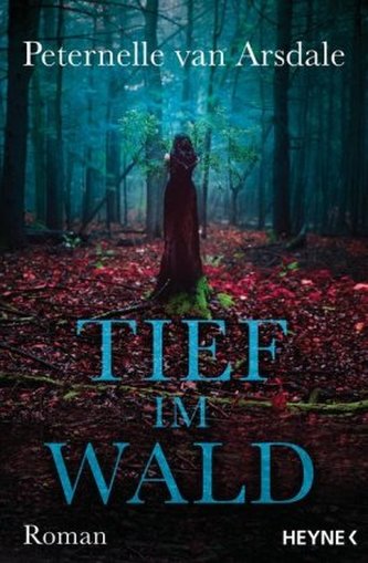Tief im Wald