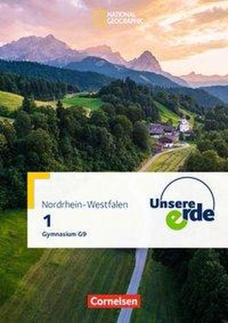 Unsere Erde Band 1 - Gymnasium Nordrhein-Westfalen - Schülerbuch - Neubearbeitung zum G9