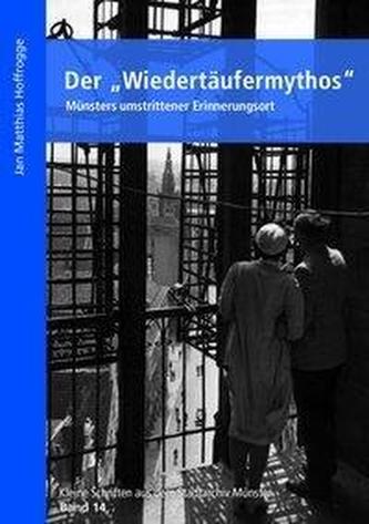 Der Wiedertäufermythos