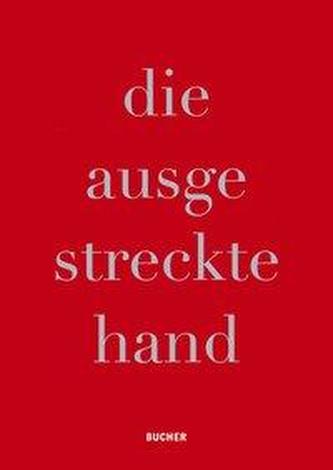 die ausgestreckte hand