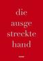 die ausgestreckte hand