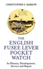The English Fusee Lever Pocket Watch