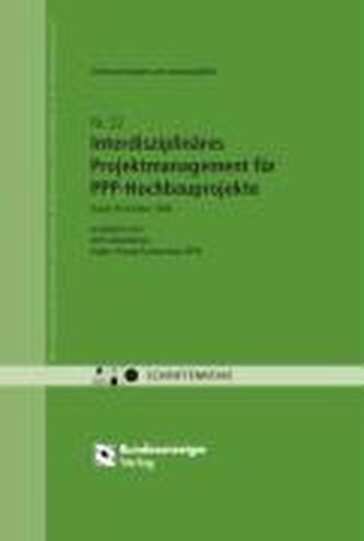 Untersuchungen zum Leistungsbild Interdisziplinäres Projektmanagement für PPP-Hochbauprojekte