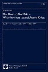 Der Kosovo-Konflikt. Wege in einen vermeidbaren Krieg