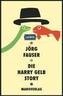 Die Harry Gelb Story